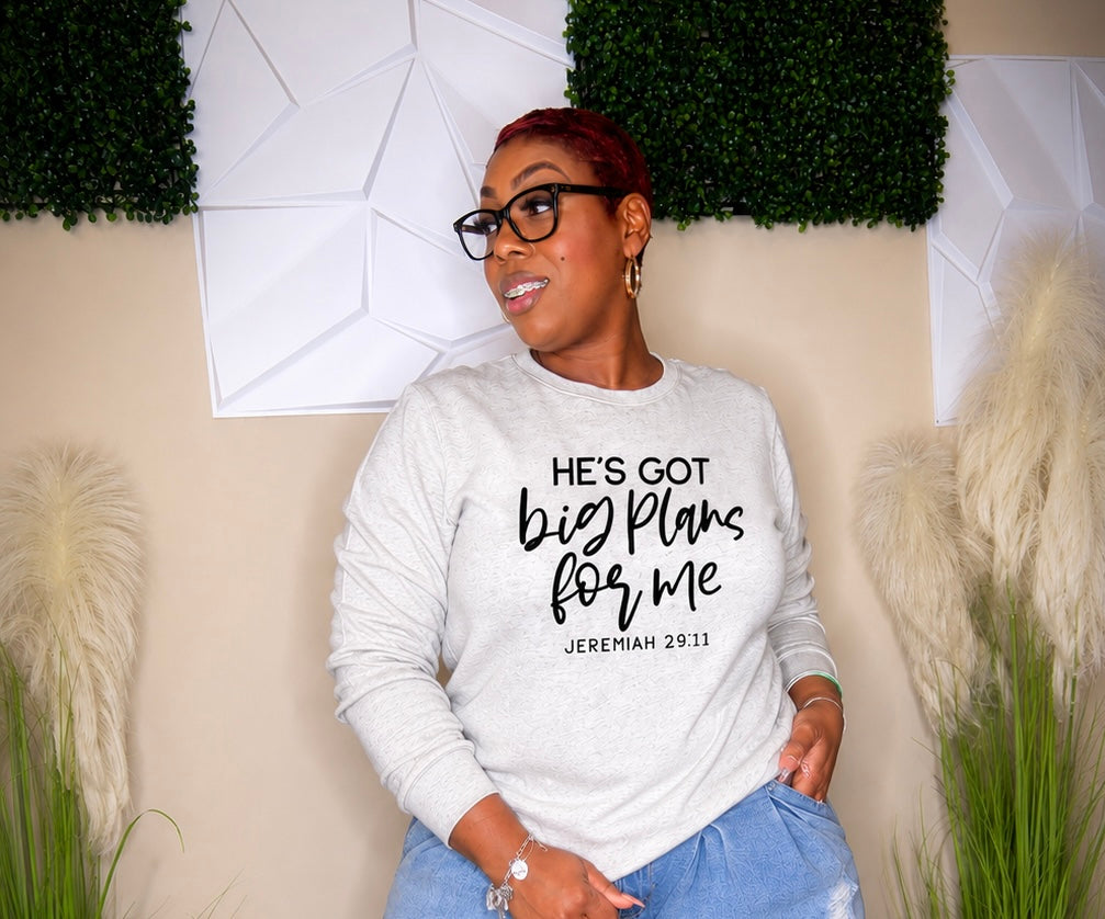Big Plans Sweat Shirt