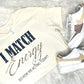 “I Match Energy” Tee